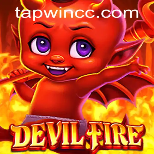 Unveiling DevilFire: An In-Depth Look into the Fiery World of TAPWIN